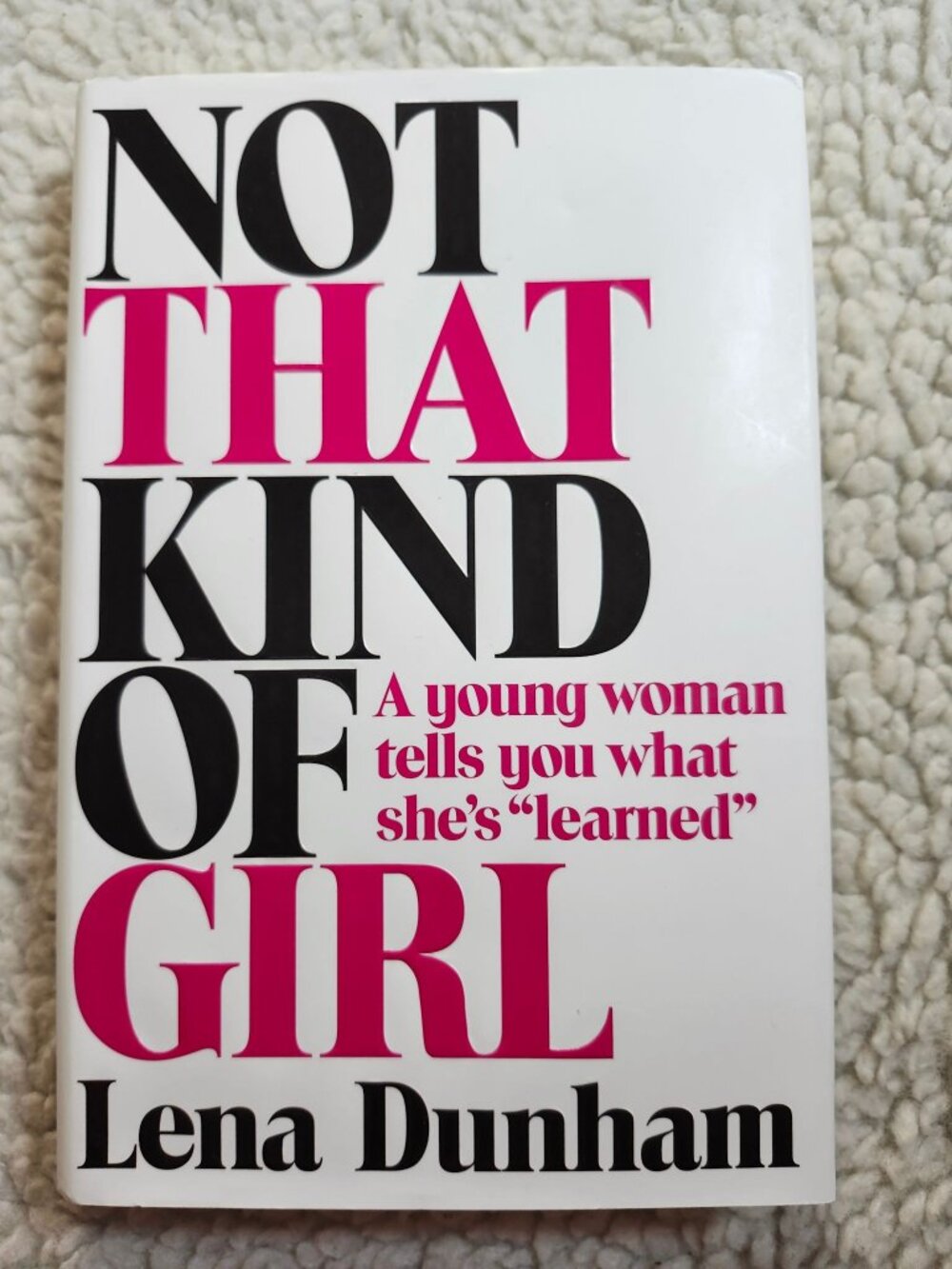 Lena Dunham Not That Kind of Girl Hardcover Memoir Essays 2014 DJ Very Good